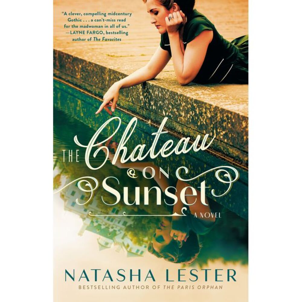 The Chateau on Sunset -- Natasha Lester